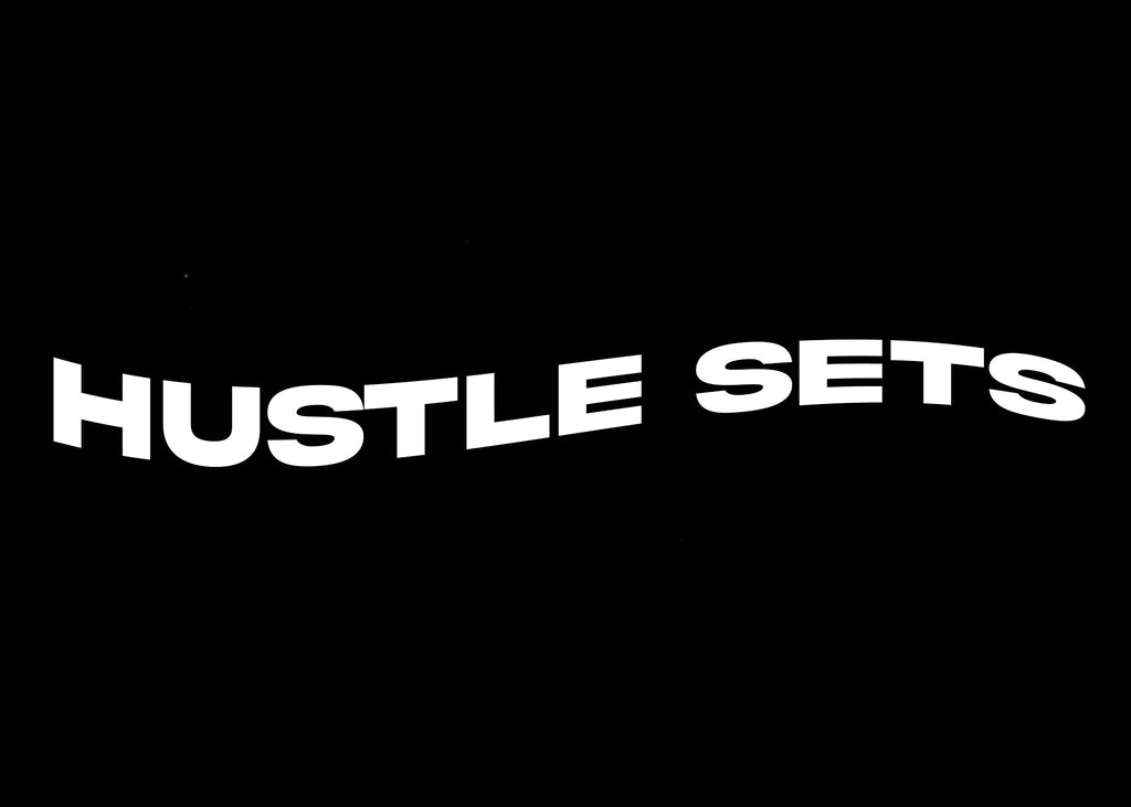 Hustle sets